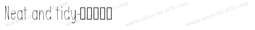 Neat and tidy字体转换